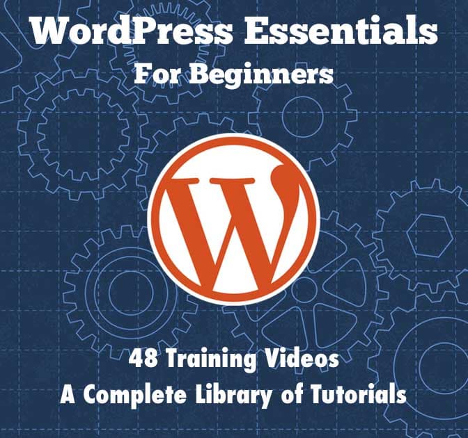 WordPress Essentials: 48 Training Video Tutorials – only $19!